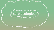 Care Ecologies in Europe’s South 1